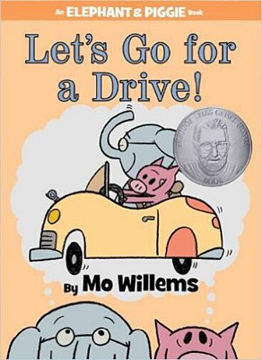 Let's Go For A Drive! - An Elephant & Piggie Book-..