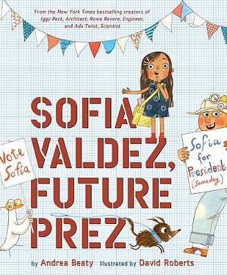 Sofia Valdez, Future Prez-..
