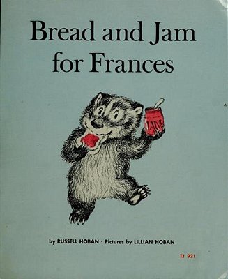 Bread And Jam For Frances-..