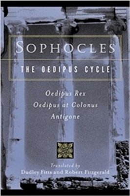 Sophocles - The Oedipus Cycle - Oedipus Rex, Oedipus At Colonus, Antigone-..