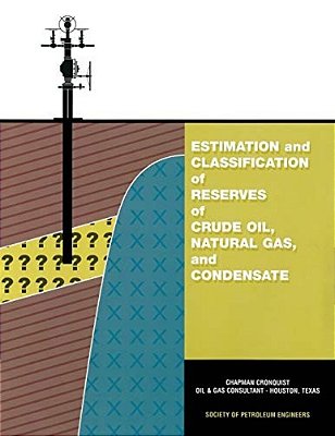 Estimation And Classification Of Reserves Of Crude Oil, Natural Gas, And Condensate-..