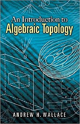 An Introduction To Algebraic Topology-..