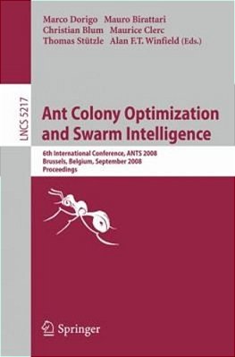 Ant Colony Optimization And Swarm Intelligence-..