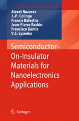 Semiconductor-On-insulator Materials For Nanoelectronics Applications-..