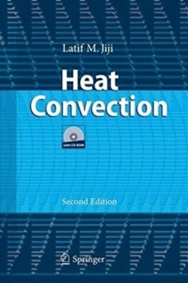 Heat Convection - Book With CD-ROM - Second Edition-..