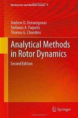 Analytical Methods In Rotor Dynamics - Second Edition-..