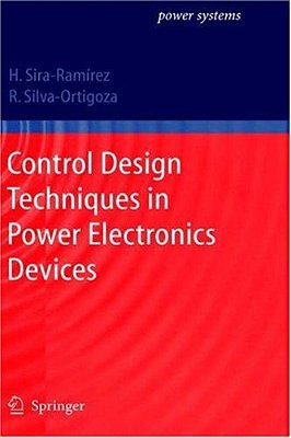 Control Design Techniques In Power Electronics Devices (Power Systems)-..
