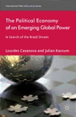 The Political Economy Of An Emerging Global Power-..