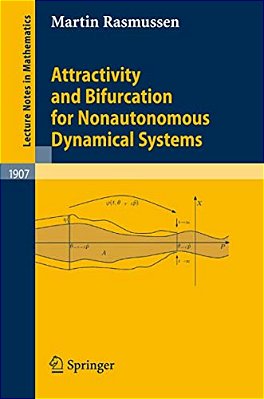 Attractivity And Bifurcation For Nonautonomous Dynamical Systems (Lecture Notes In Mathematics)-..