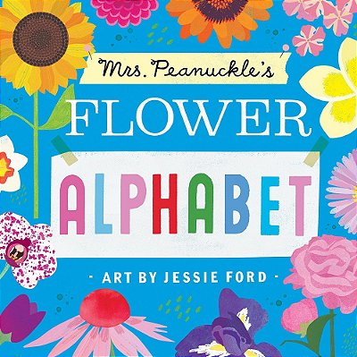 Mrs. Peanuckle's Flower Alphabet-..