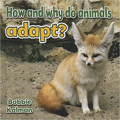 How And Why Do Animals Adapt?-..