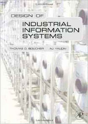 Design Of Industrial Information Systems-..