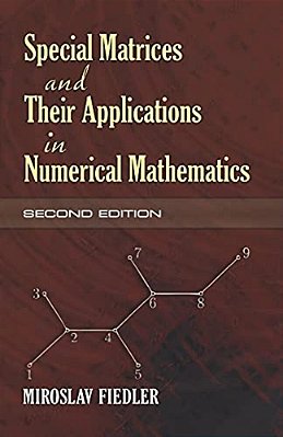 Special Matrices And Their Applications In Numerical Mathematics: Second Edition: Second Edition-..