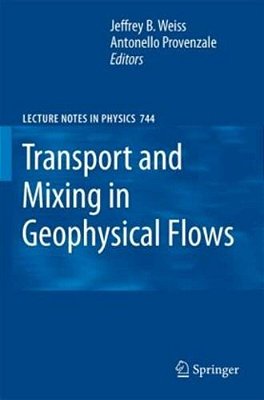 Transport And Mixing In Geophysical Flows-..