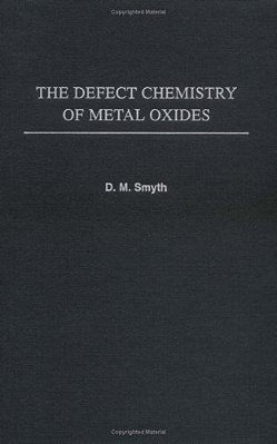 The Defect Chemistry Of Metal Oxides-..