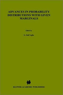 Advances In Probability Distributions With Given Marginals-..