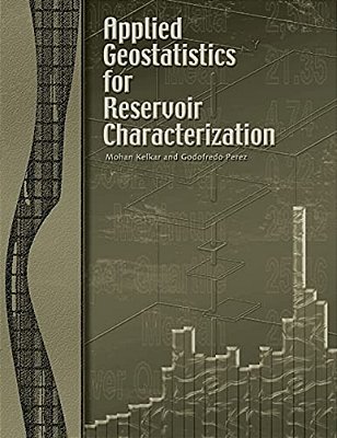 Applied Geostatistics For Reservoir Characterization-..