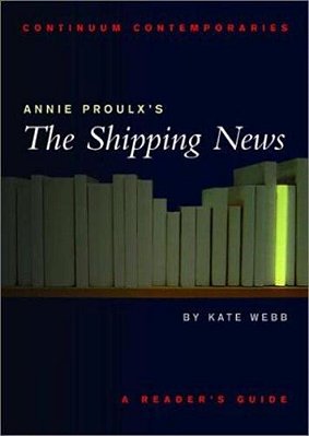 Annie Proulx's The Shipping News - Continuum Contemporaries-..