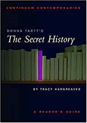 Donna Tartt's The Secret History - Continuum Contemporaries-..