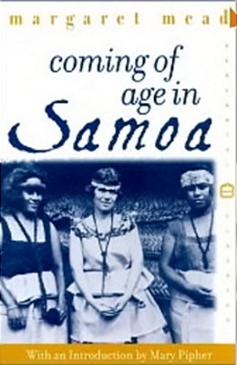 Coming Of Age In Samoa - A Psychological Study Of Primitive Youth For Western Civilisation-..
