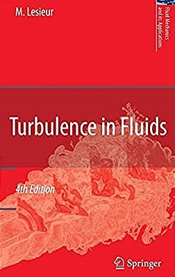 Turbulence In Fluids: Fourth Edition - Hadback-..