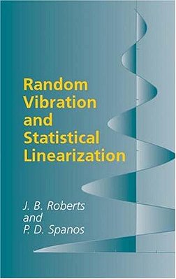 Random Vibration And Statistical Linearization-..