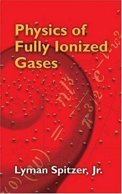 Physics Of Fully Ionized Gases: Second Revised Edition-..