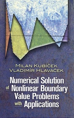 Numerical Solution Of Nonlinear Boundary Value Problems With Applications-..