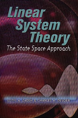 Linear System Theory: The State Space Approach-..