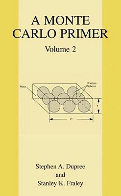 Monte Carlo Primer: Volume 2-..