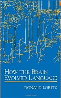 How The Brain Evolved Language-..