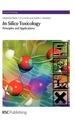 In Silico Toxicology - Principles And Applications-..