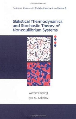 Statistical Thermodynamics And Stochastic Theory Of Nonlinear Systems Far From Equilibrium. -..