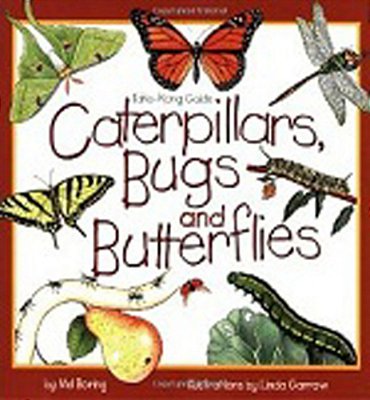 Caterpillars, Bugs And Butterflies - Take-Along Guide-..