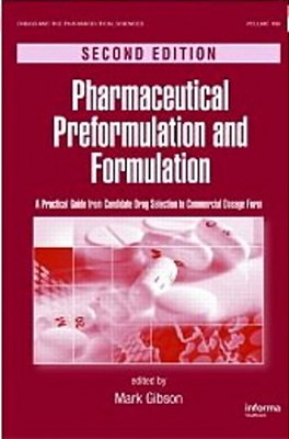Pharmaceutical Preformulation And Formulation, Second Edition. A Practical Guide From Candidate-..