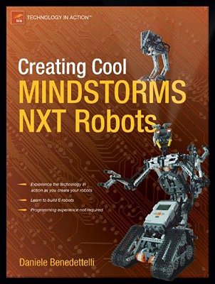 Creating Cool Mindstorms Nxt Robots-..