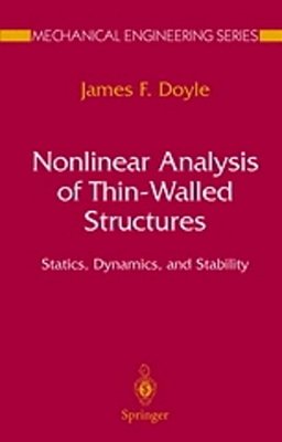 Nonlinear Analysis Of Thin-Walled Structures - Statics, Dynamics, And Stability-..