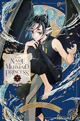 In The Name Of The Mermaid Princess, Vol. 7-..
