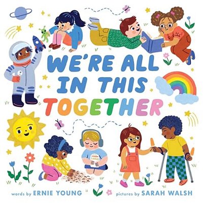 We'Re All In This Together (A Little Bee Books Board Book For Toddlers)-..