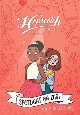 Hopscotch Girls Presents: Spotlight On Zari (Volume 3): Volume 3-..