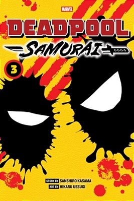 Deadpool: Samurai, Vol. 3-..