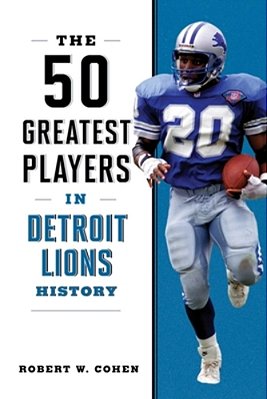 The 50 Greatest Players In Detroit Lions History-..