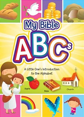 My Bible Abcs: A Little One's Introduction To The Alphabet-..