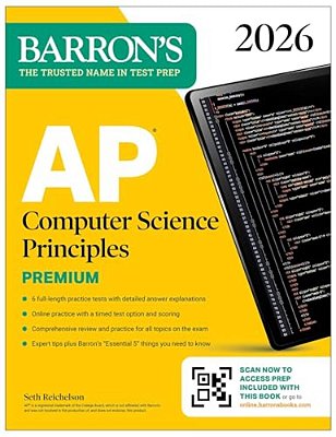 Ap Computer Science Principles Premium, 2026: Prep Book With 6 Practice Tests + Comprehensive Review + Online Practice-..