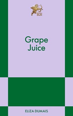 Grape Juice: An 831 Stories Romance-..