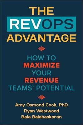 The Revops Advantage: How To Maximize Your Revenue Teams' Potential-..