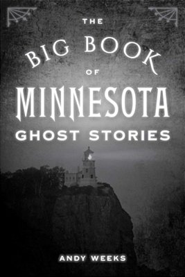 Big Book Of Minnesota Ghost Stories-..
