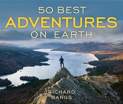 50 Best Adventures On Earth-..