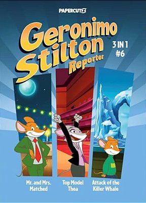 Geronimo Stilton Reporter 3 In 1 Vol. 6-..
