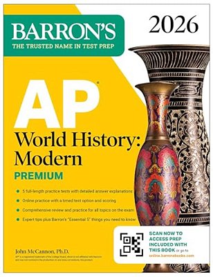 Ap World History: Modern Premium, 2026: Prep Book With 5 Practice Tests + Comprehensive Review + Online Practice-..